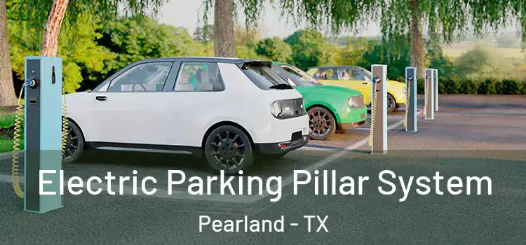  Electric Parking Pillar System Pearland - TX