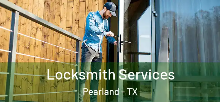 Locksmith Services Pearland - TX