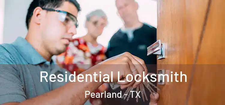  Residential Locksmith Pearland - TX